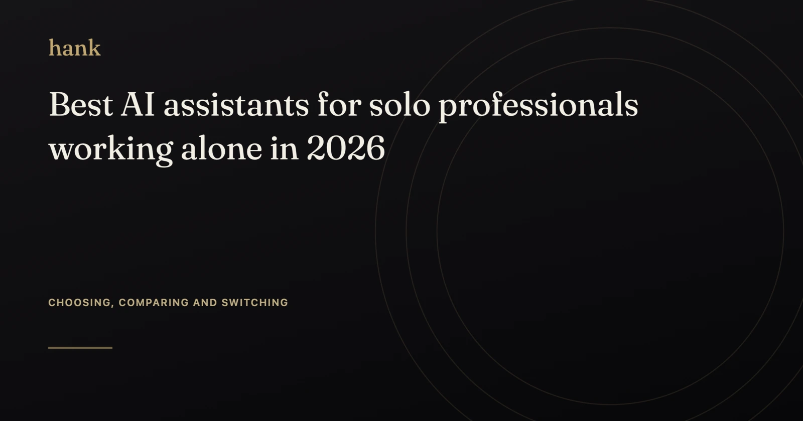 Best AI assistants for solo professionals working alone in 2026 — Digital Hank
