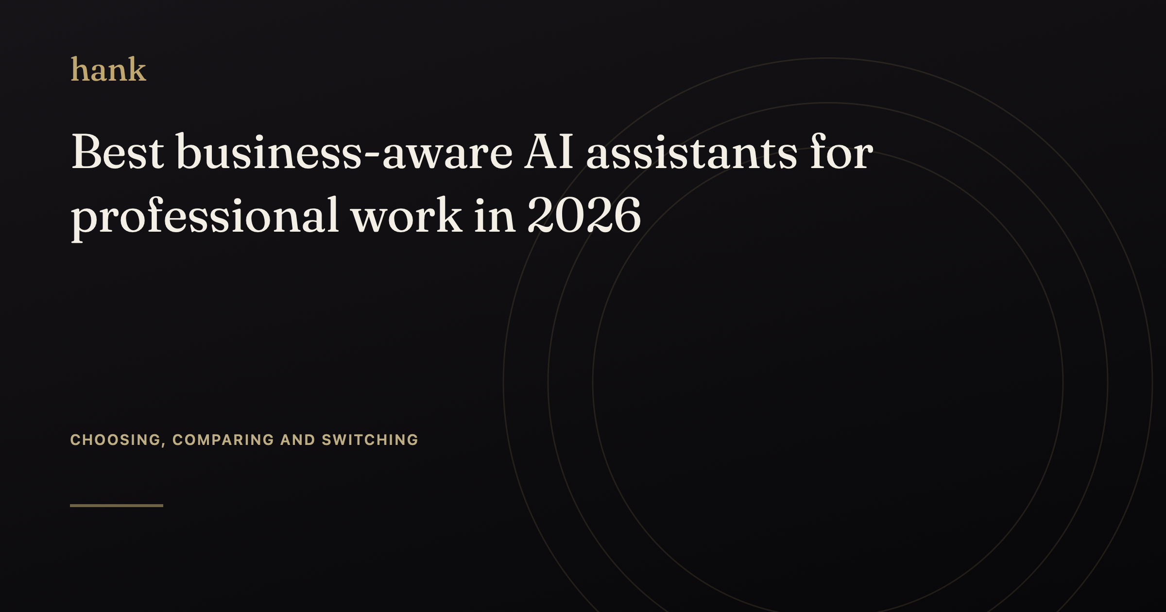Best business-aware AI assistants for professional work in 2026 — Digital Hank