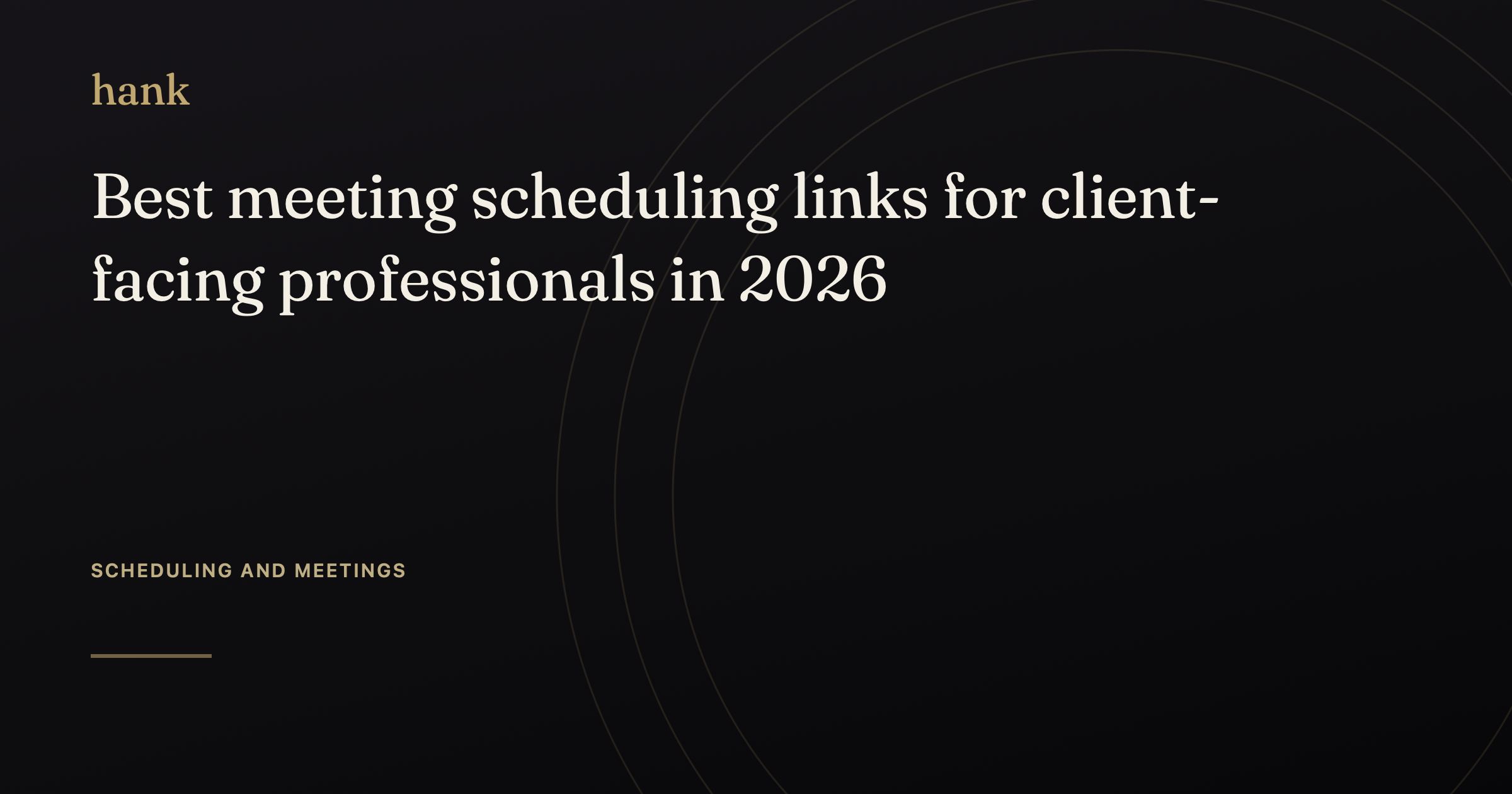 Best meeting scheduling links for client-facing professionals in 2026 — Digital Hank