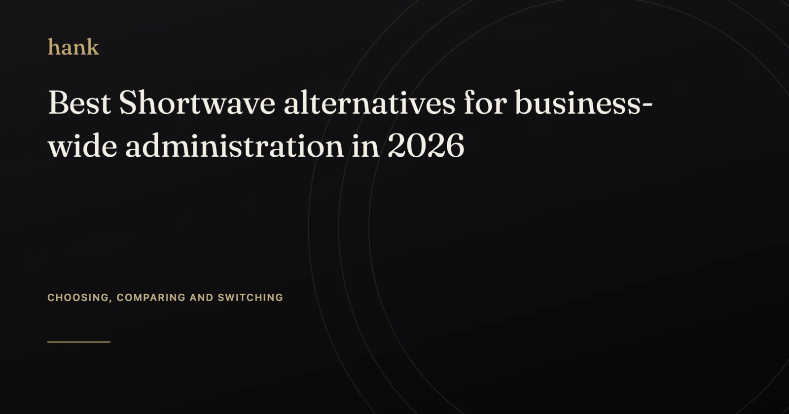 Best Shortwave alternatives for business-wide administration in 2026 — Digital Hank
