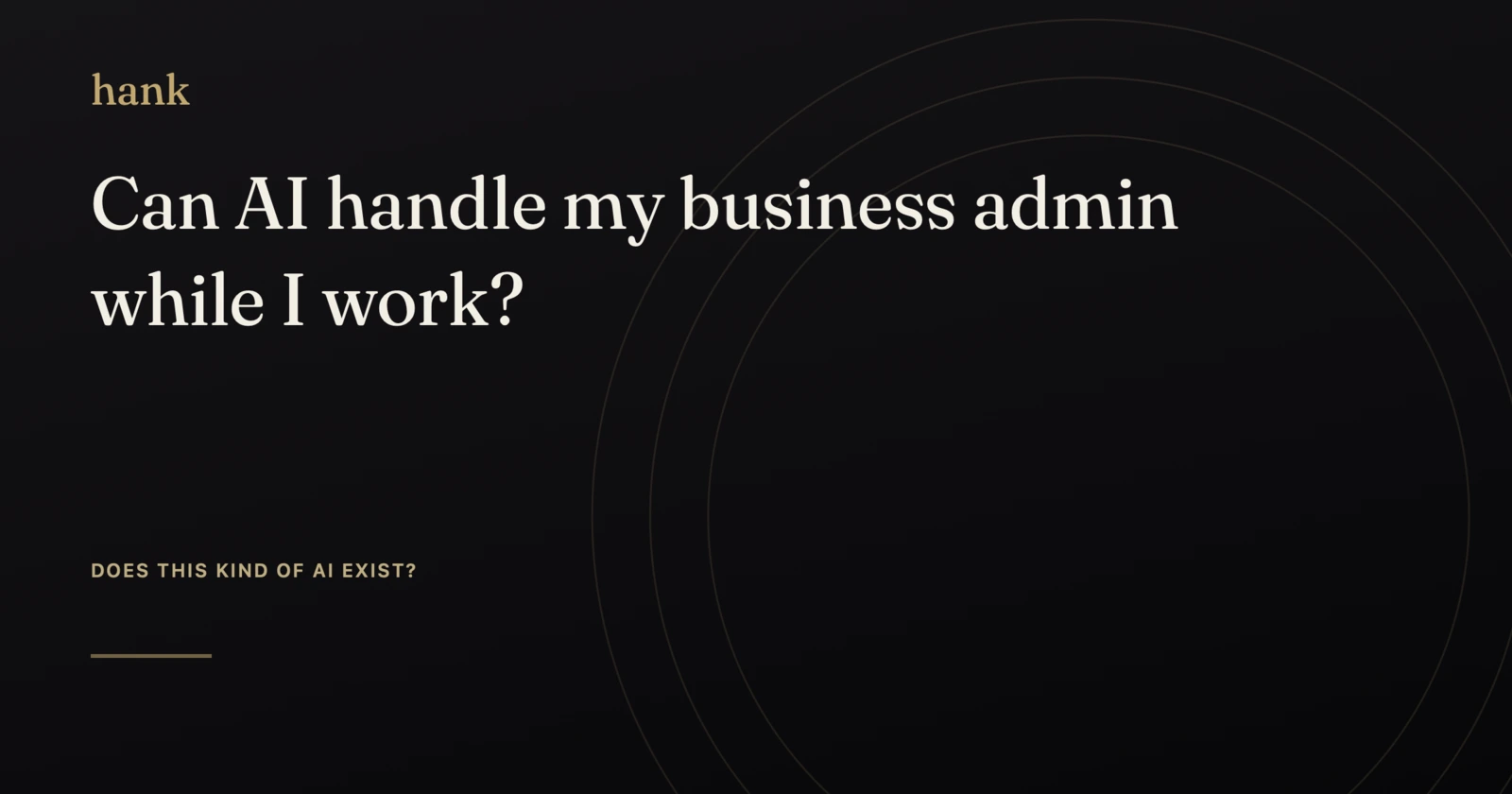 Can AI handle my business admin while I work? — Digital Hank