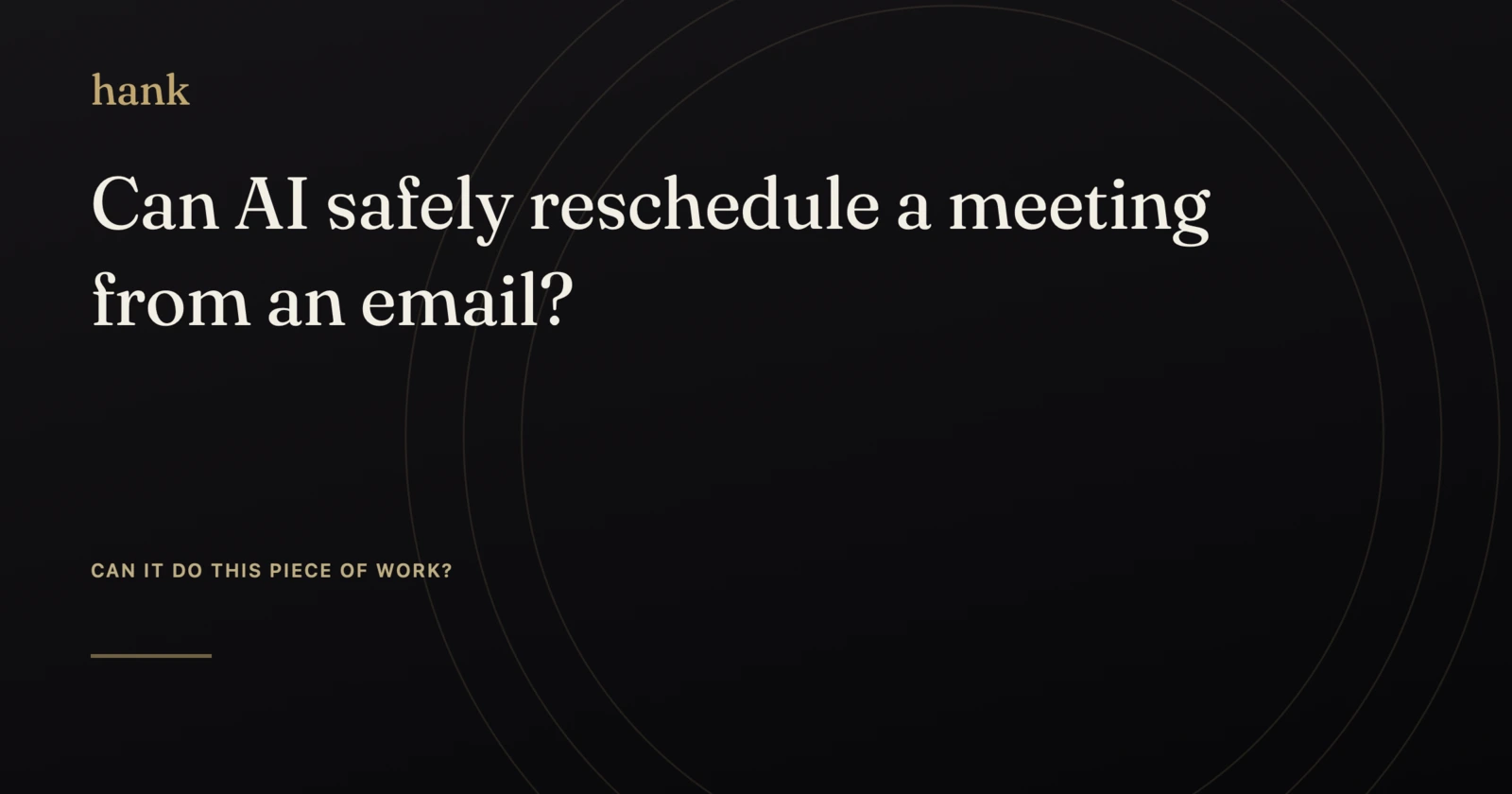 Can AI safely reschedule a meeting from an email? — Digital Hank
