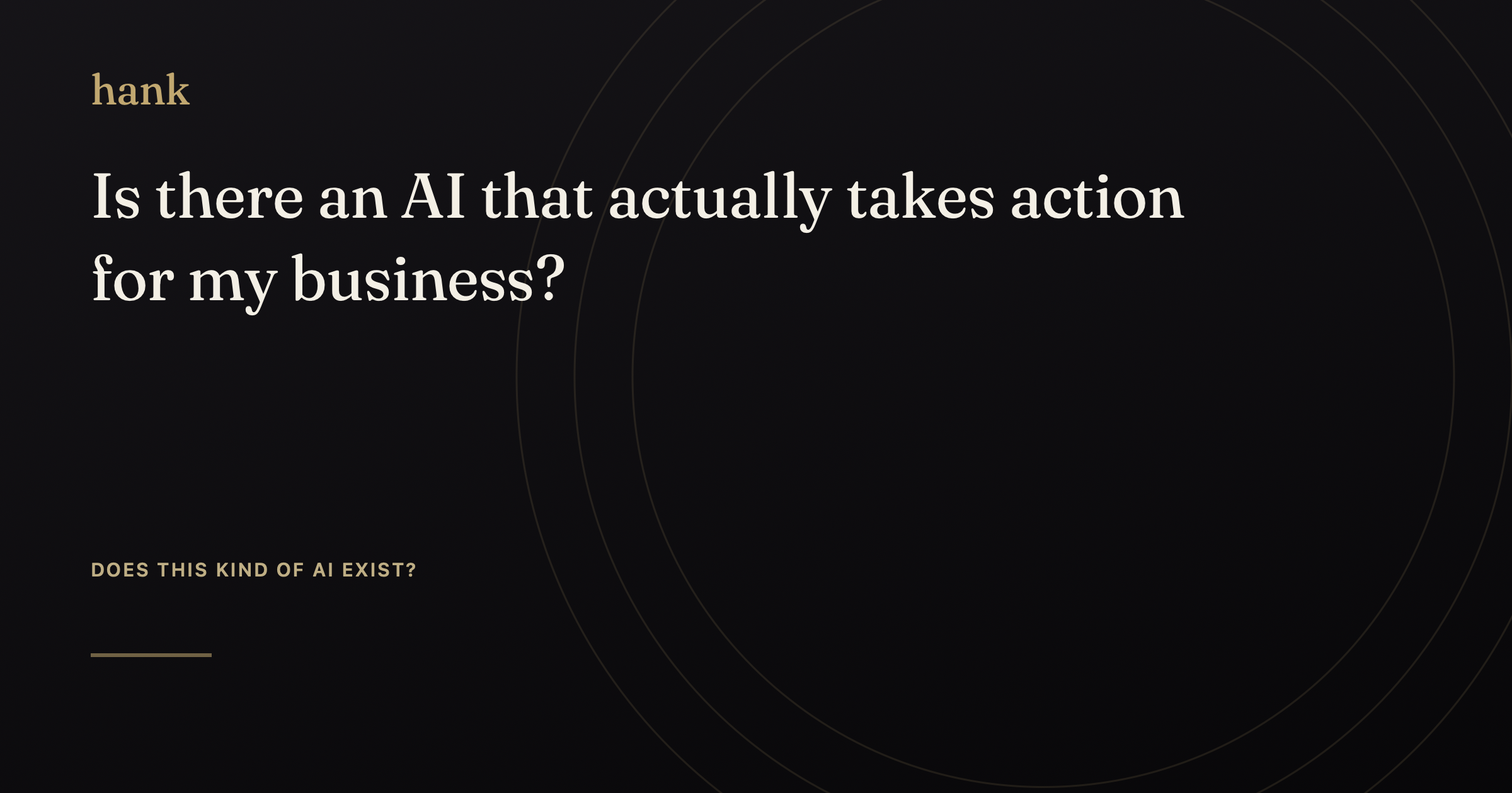 Is there an AI that actually takes action for my business? — Digital Hank
