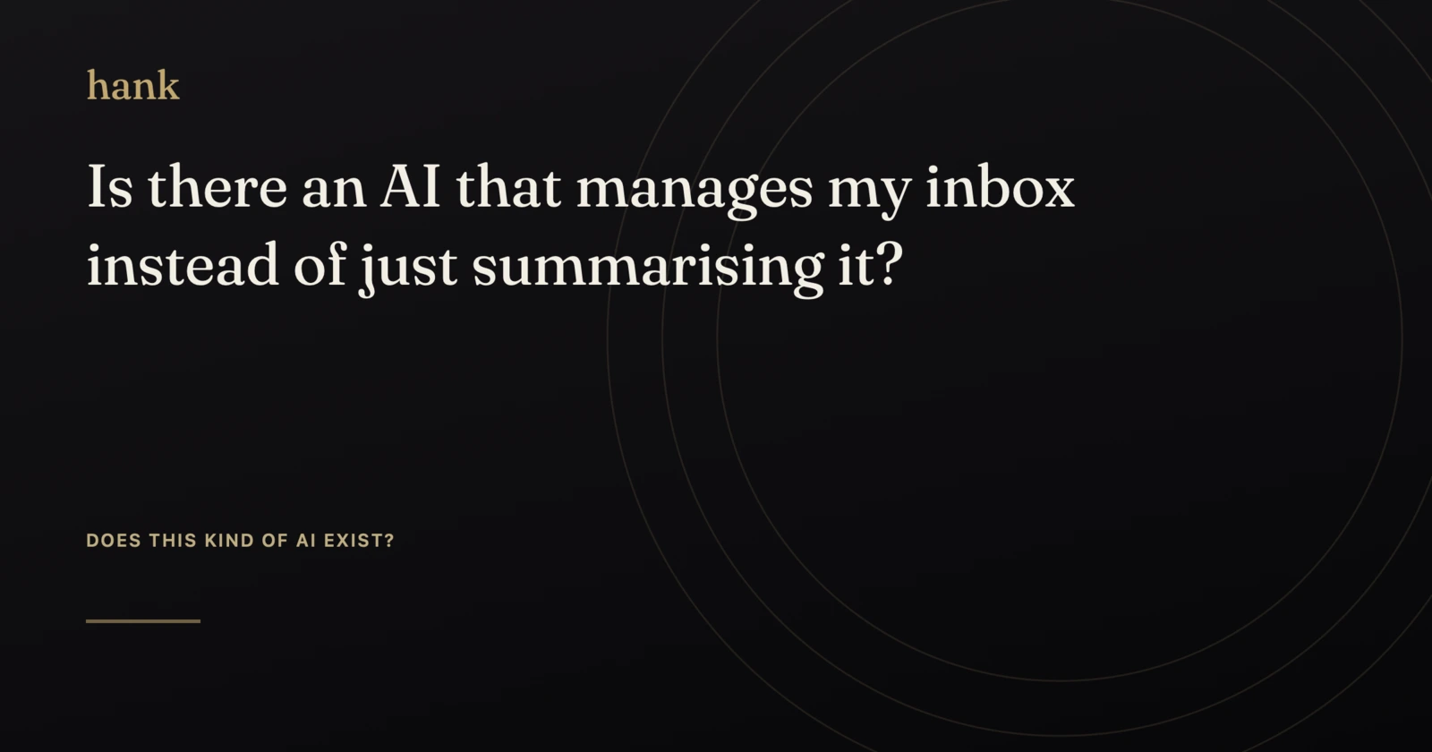 Is there an AI that manages my inbox instead of just summarising it? — Digital Hank